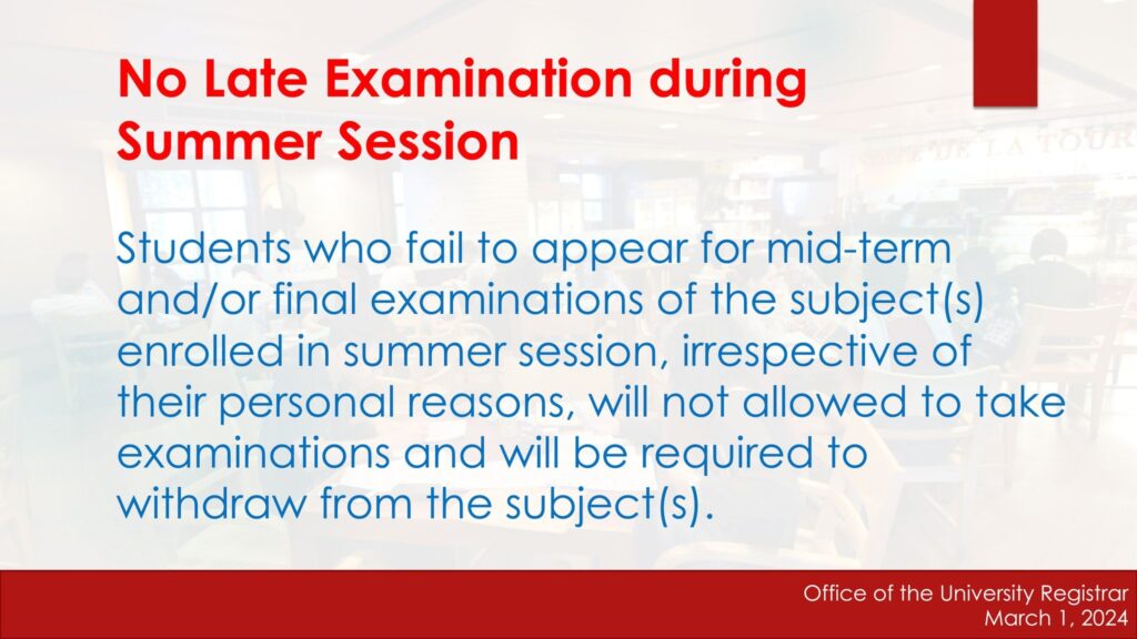 No Late Examination During Summer Session